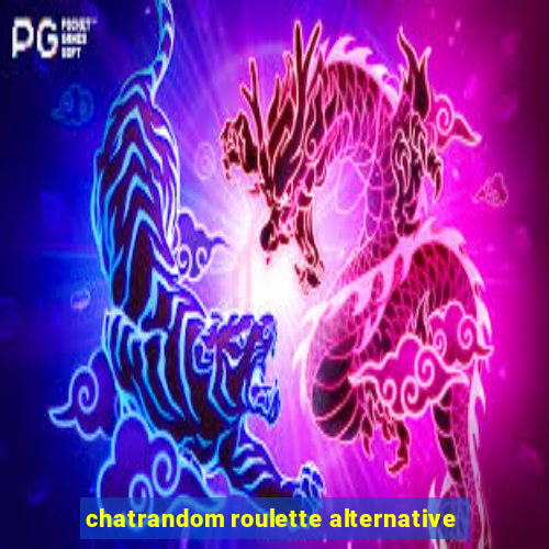 chatrandom roulette alternative